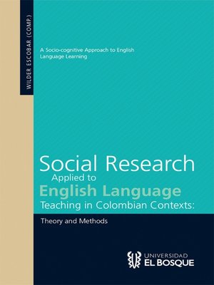 cover image of Social Research Applied to English Language Teaching in Colombian Contexts